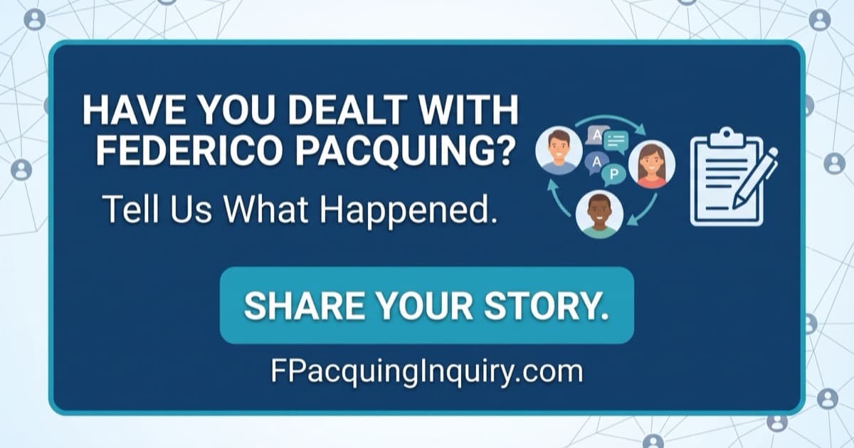 Have you dealt with Federico Pacquing? Tell us what happened. Share your story.